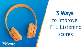3 Ways to Improve your PTE Listening Score